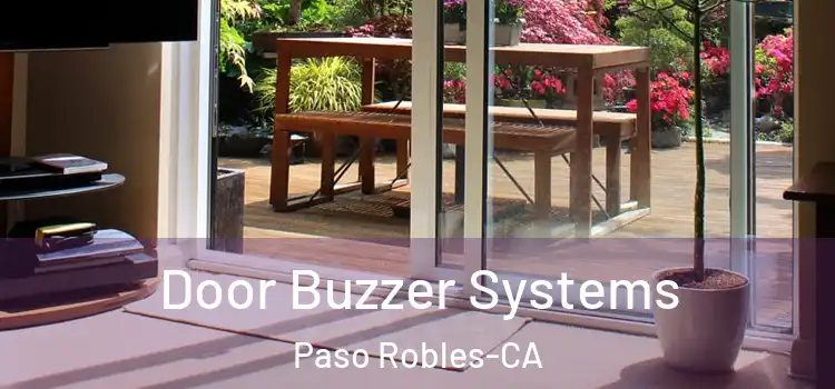Door Buzzer Systems Paso Robles-CA